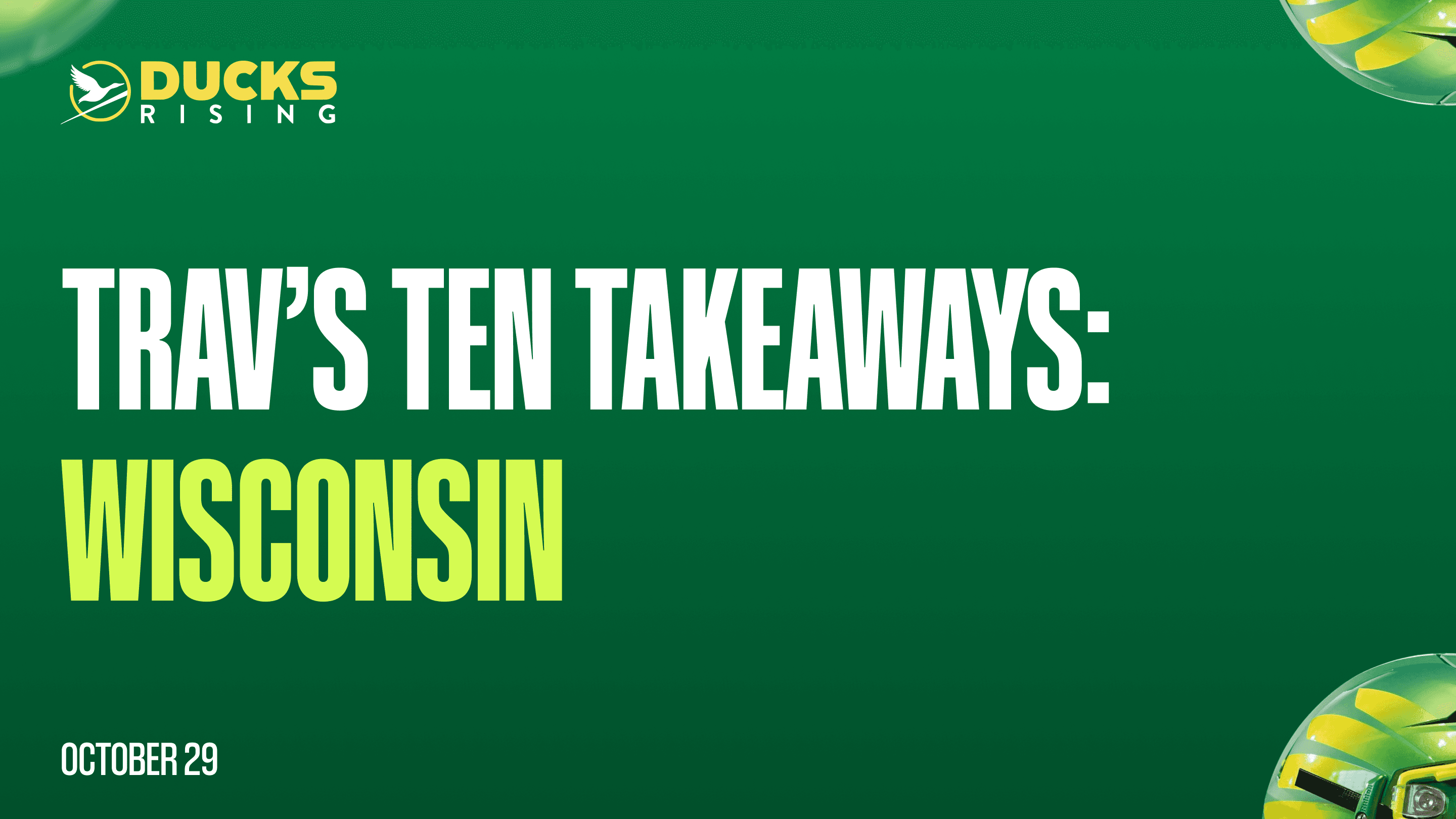 Trav’s Ten Takeaways: Wisconsin