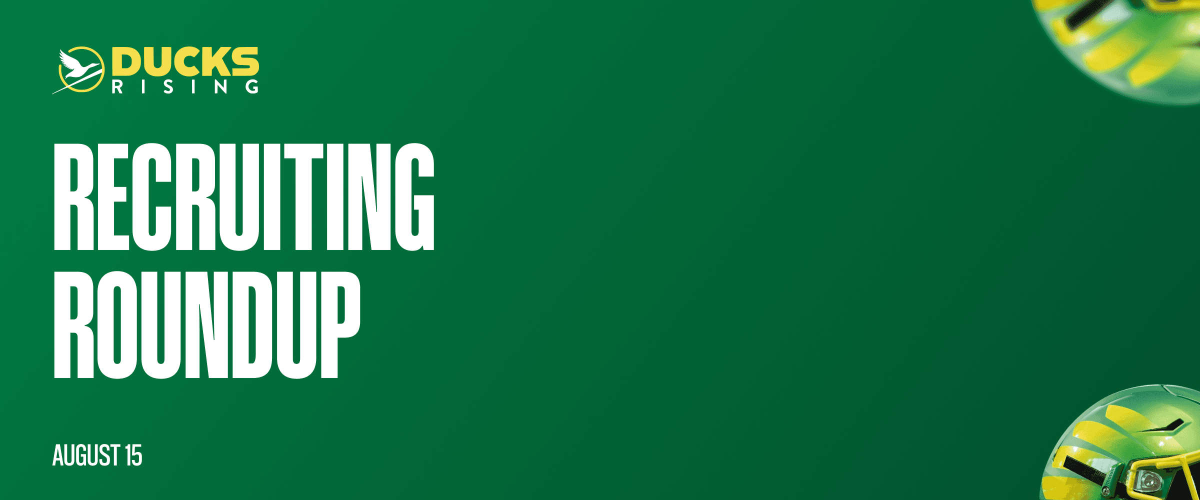 Weekly Recruiting Roundup: August 15th